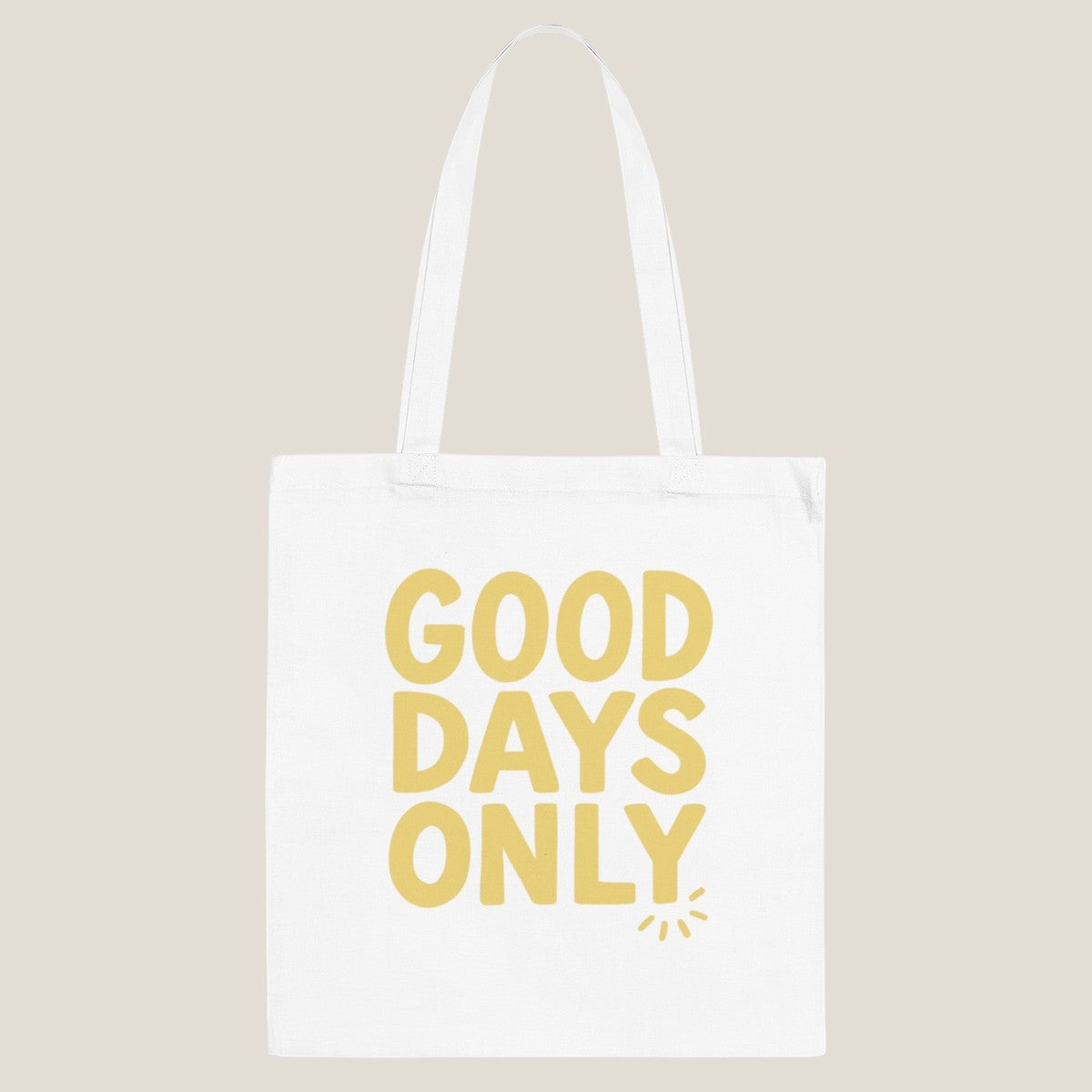 Good Days Only